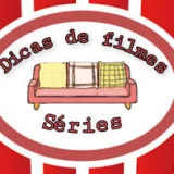 Dicas de Filmes e Séries